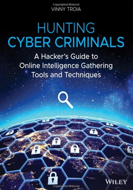 دانلود کتاب شکار مجرمان سایبری: راهنمای هکر برای ابزار ها و فنون جمع آوری اطلاعات آنلاین
