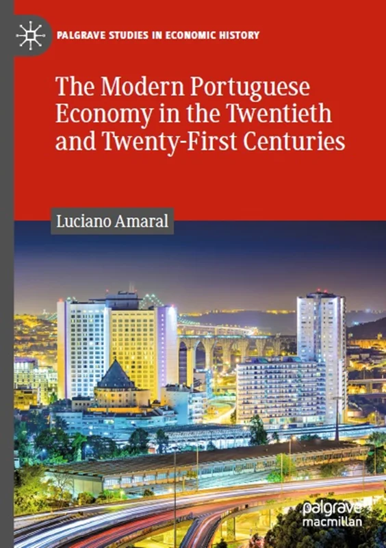 اقتصاد مدرن پرتغال در قرن های بیستم و بیست و یکم