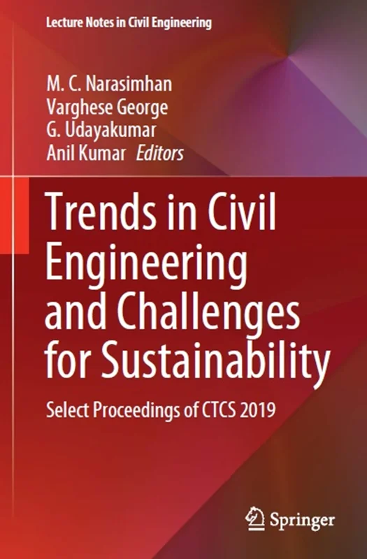 Trends in Civil Engineering and Challenges for Sustainability: Select Proceedings of CTCS 2019
