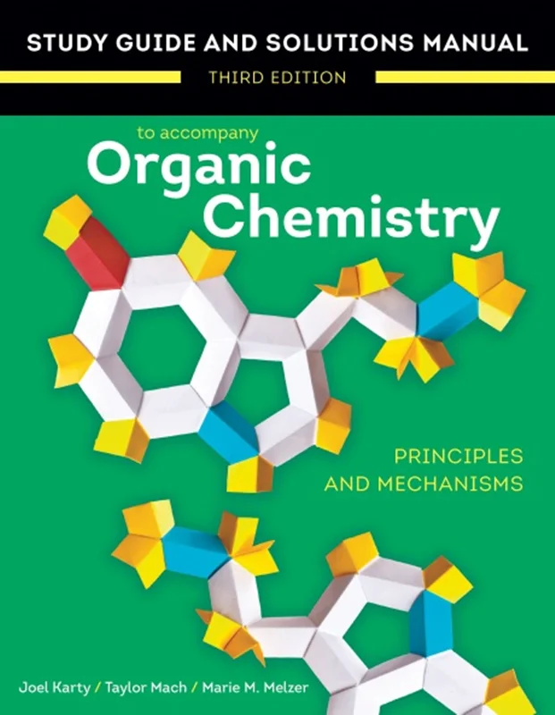 Study Guide and Solutions Manual for Organic Chemistry 3rd Edition