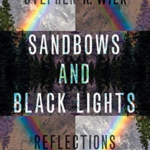 Sandbows and Black Lights: Reflections on Optics