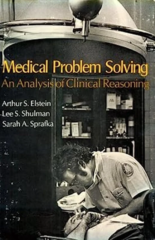 Medical Problem Solving: An Analysis of Clinical Reasoning