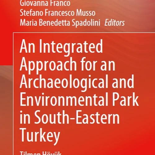 An Integrated Approach for an Archaeological and Environmental Park in South-Eastern Turkey: Tilmen Hoyuk