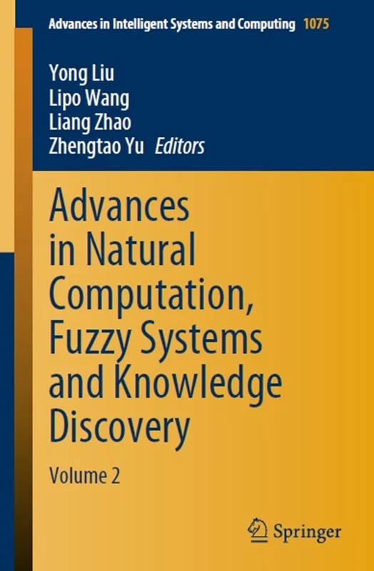 دانلود کتاب پیشرفت ها در رایانش طبیعی، سیستم های فازی و کشف دانش، جلد 2
