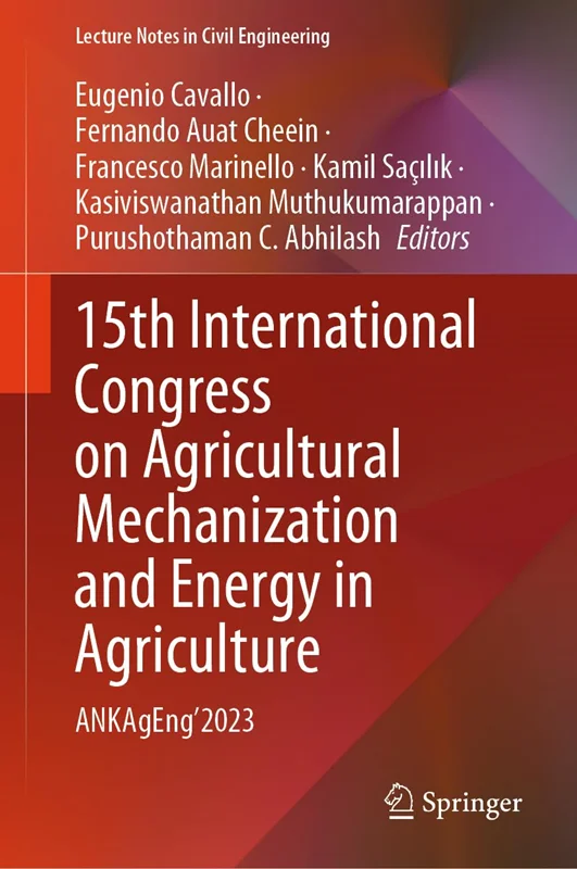 15th International Congress on Agricultural Mechanization and Energy in Agriculture: ANKAgEng’2023