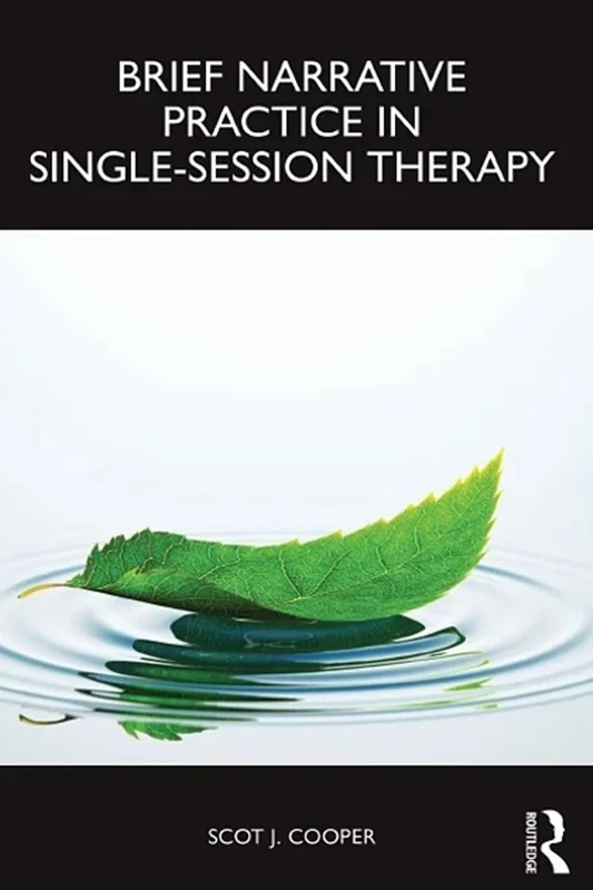 Brief Narrative Practice in Single-Session Therapy
