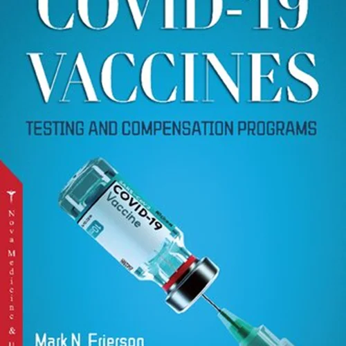 COVID-19 Vaccines, Testing and Compensations