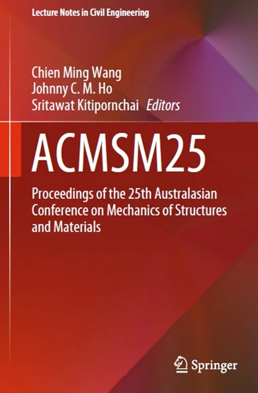 دانلود کتاب ACMSM25: مجموعه مقالات بیست و پنجمین کنفرانس استرالیا درباره مکانیک سازه ها و مواد