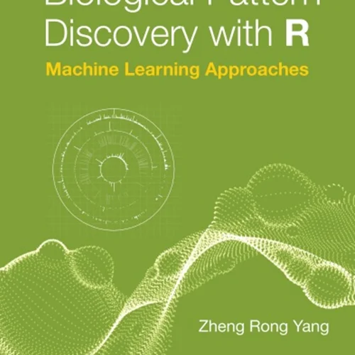 دانلود کتاب کشف الگوی بیولوژیکی با R: رویکردهای یادگیری ماشینی