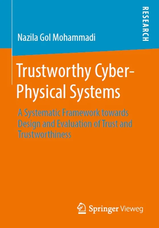 دانلود کتاب سیستم های سایبری-فیزیکی قابل اعتماد: یک چارچوب سیستماتیک برای طراحی و ارزیابی اعتماد و قابلیت اطمینان