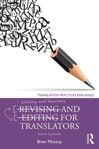 Revising and Editing for Translators By Brian Mossop