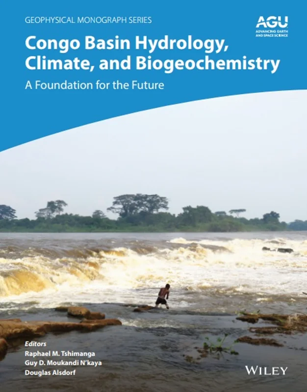 دانلود کتاب هیدرولوژی، اقلیم و بیوژئوشیمی حوضه کنگو: بنیادی برای آینده
