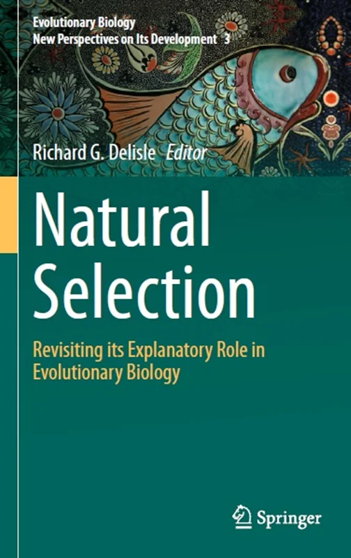 انتخاب طبیعی: بازبینی نقش توضیحی آن در زیست شناسی تکاملی