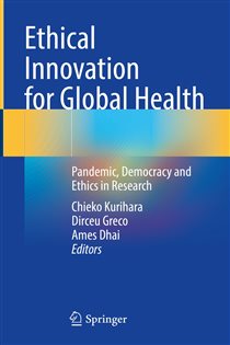 Ethical Innovation for Global Health Pandemic, Democracy and Ethics in Research