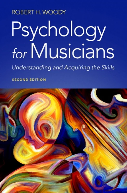 دانلود کتاب روانشناسی برای موسیقیدانان: درک و کسب مهارت ها، ویرایش دوم
