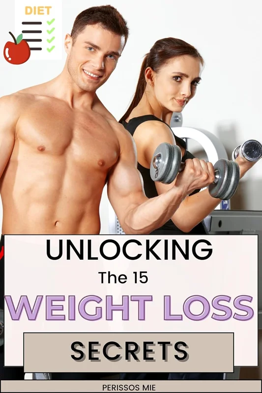 Unlocking the 15 Weight Loss Secrets: Identify and Defeat Unhealthy Habits Affecting your WEIGHT LOSS Goals