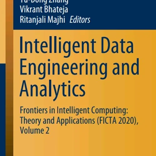 دانلود کتاب مهندسی و تجزیه و تحلیل داده های هوشمند: مرز ها در محاسبات هوشمند: تئوری و کاربرد ها، جلد 2
