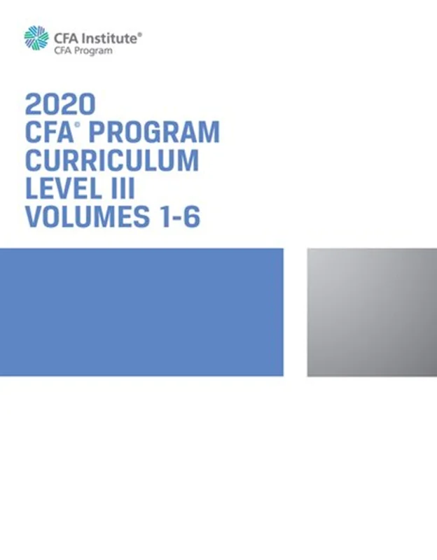 CFA Program Curriculum 2020 Level III, Volumes 1-6