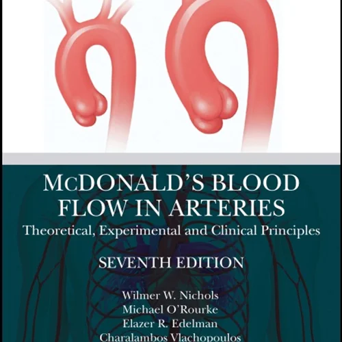 McDonald’s Blood Flow in Arteries: Theoretical, Experimental and Clinical Principles