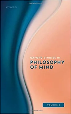 Oxford Studies in Philosophy of Mind Volume 1