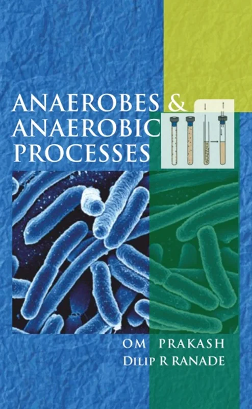 Anaerobes and Anaerobic Processes
