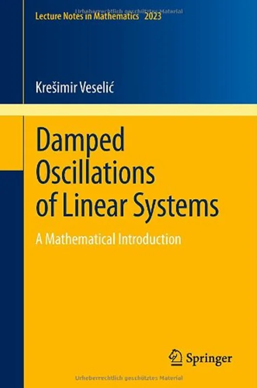 Damped Oscillations of Linear Systems: A Mathematical Introduction