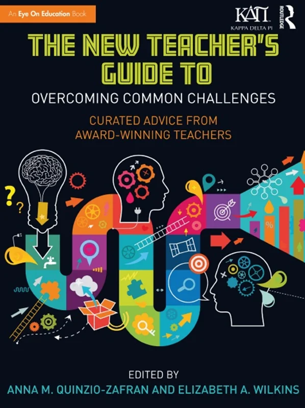 راهنمای معلم جدید برای غلبه بر چالش های رایج: توصیه های تدریس شده توسط معلمان برنده جایزه