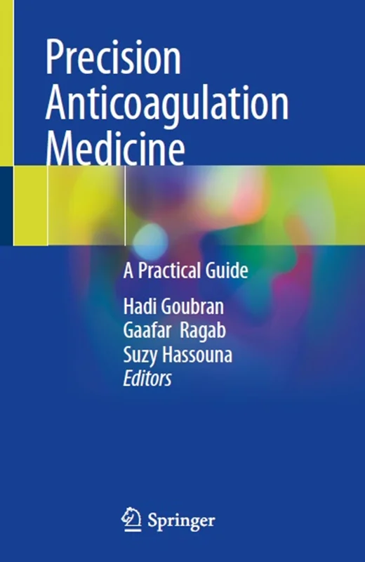 Precision Anticoagulation Medicine: A Practical Guide