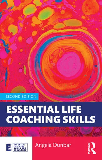 Essential Life Coaching Skills By Angela Dunbar