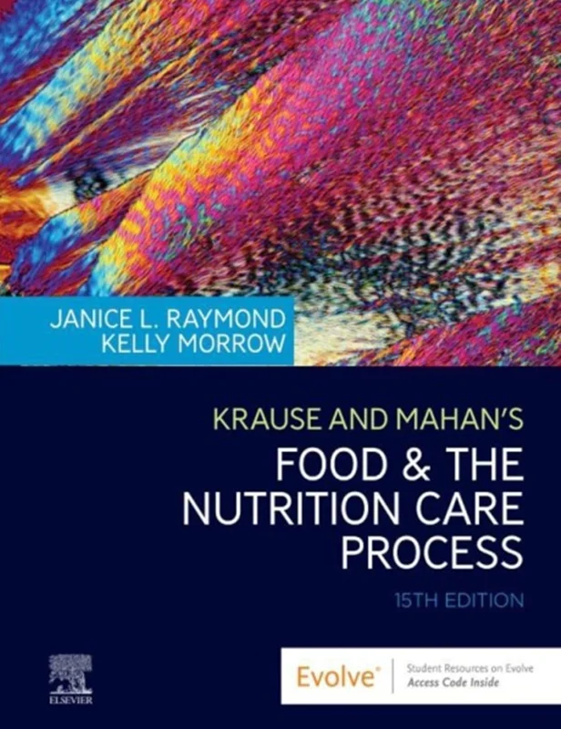 Krause and Mahan’s Food & the Nutrition Care Process,