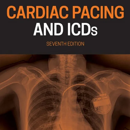 Cardiac Pacing and ICDs, 7th Edition