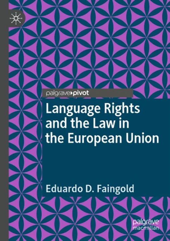Language Rights And The Law In The European Union