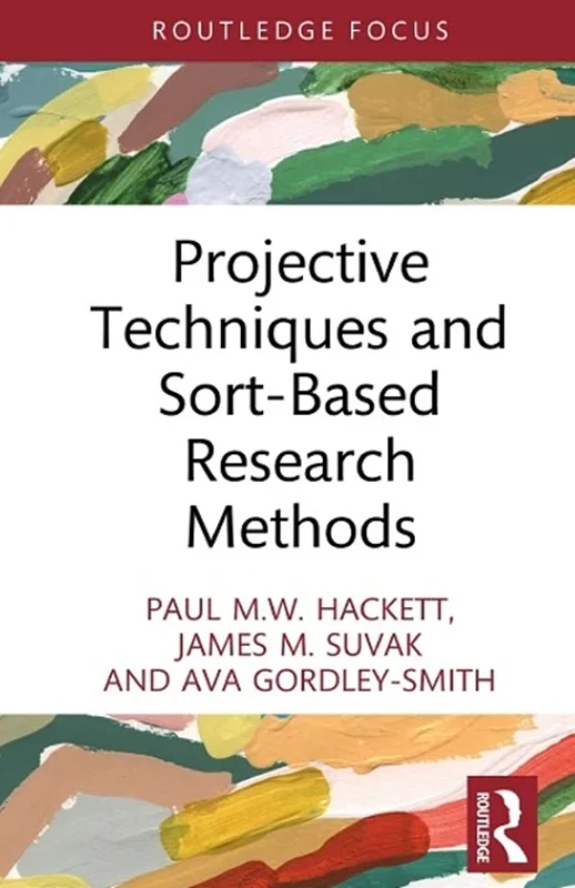 Projective Techniques and Sort-Based Research Methods