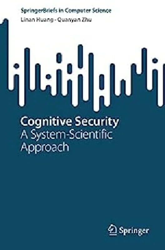 Cognitive Security: A System-Scientific Approach
