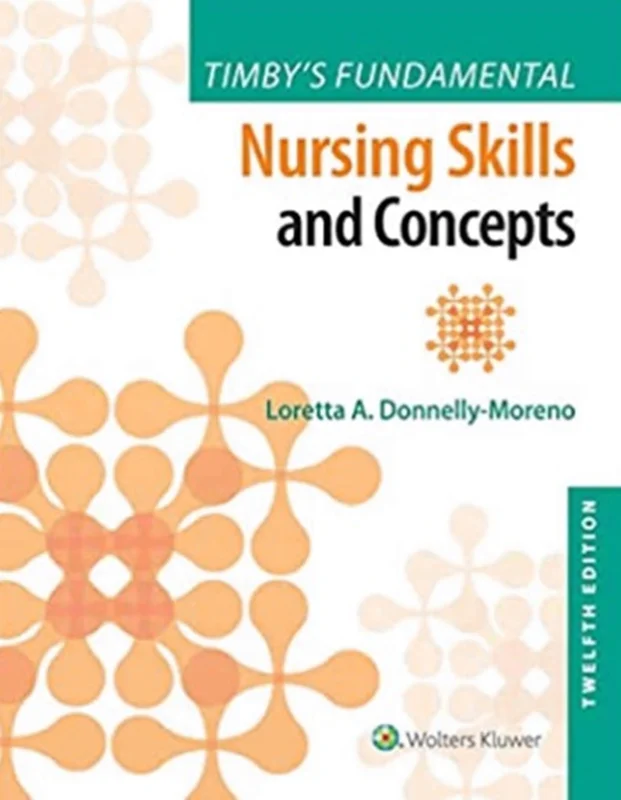 Timby's Fundamental Nursing Skills and Concepts