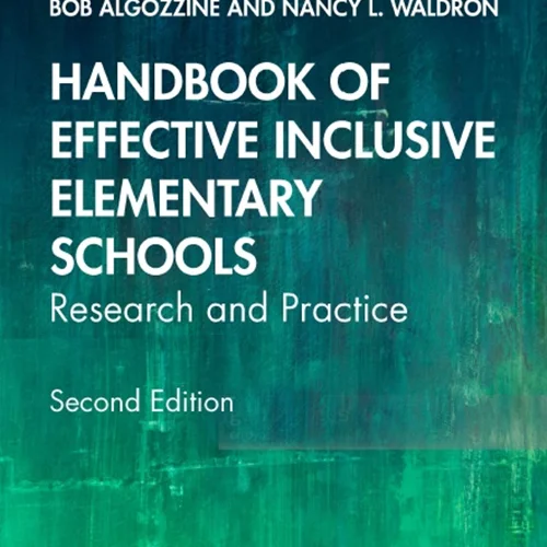 Handbook of Effective Inclusive Elementary Schools: Research and Practice, 2nd Edition