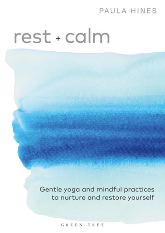 دانلود کتاب استراحت + آرامش: یوگای ملایم و تمرینات آگاهانه برای پرورش و بازیابی خود