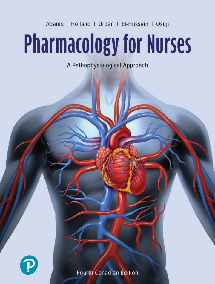 Pharmacology for Nurses: A Pathophysiological Approach 4th Edition
