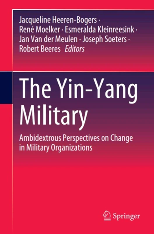 دانلود کتاب ارتش یین یانگ: چشم اندازهای جنجالی تغییر در سازمان های نظامی