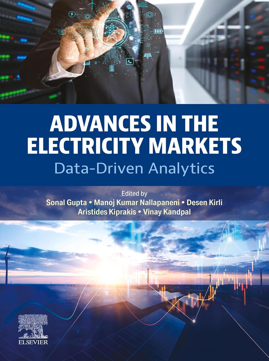 Advances in the Electricity Markets: Data-Driven Analytics