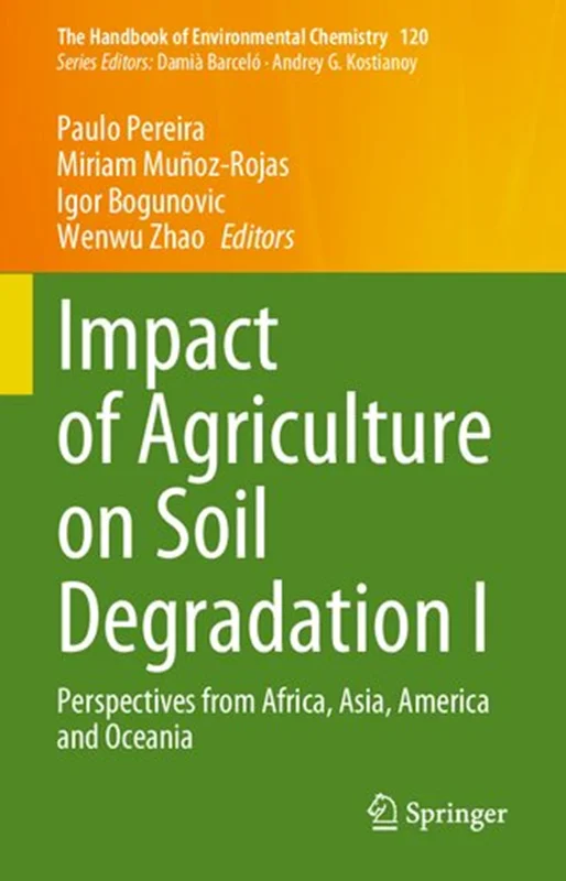 Impact of Agriculture on Soil Degradation I: Perspectives from Africa, Asia, America and Oceania