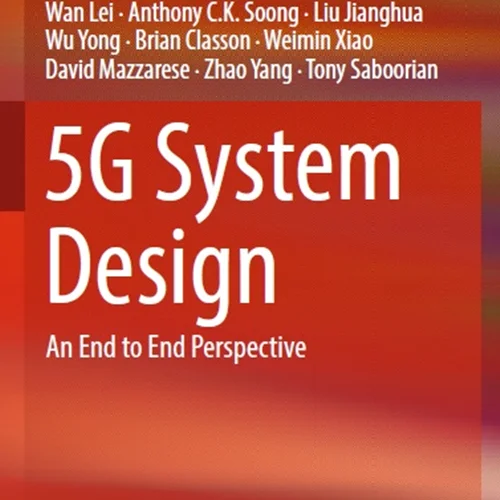 دانلود کتاب طراحی سیستم 5G:  چشم انداز پایان به پایان