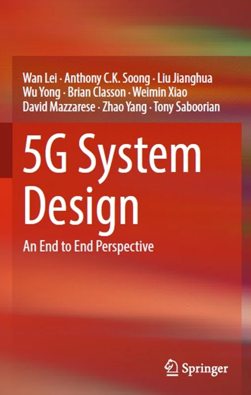 دانلود کتاب طراحی سیستم 5G:  چشم انداز پایان به پایان