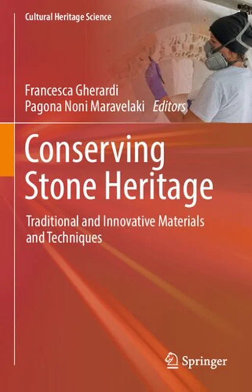 دانلود کتاب حفاظت از میراث سنگ: مواد و تکنیک های سنتی و نوآورانه