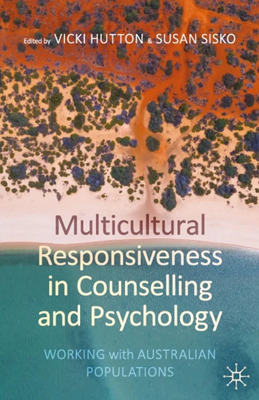 دانلود کتاب پاسخگویی چند فرهنگی در مشاوره و روانشناسی: کار با جمعیت استرالیا