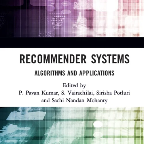 Recommender Systems: Algorithms and Applications
