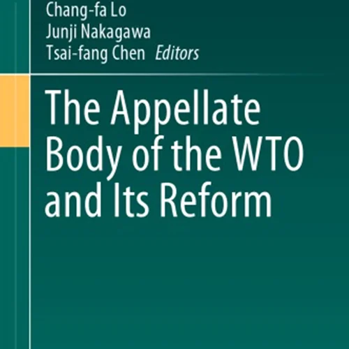 The Appellate Body Of The WTO And Its Reform