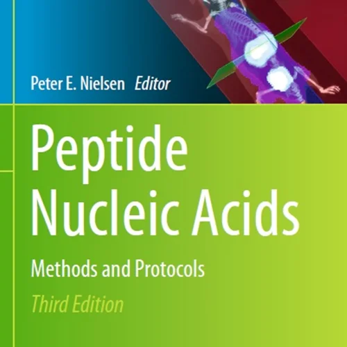 دانلود کتاب اسید های نوکلئیک پپتیدی: روش ها و پروتکل ها
