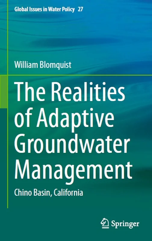 واقعیت های مدیریت آب های زیرزمینی تطبیقی: حوضه چینو، کالیفرنیا