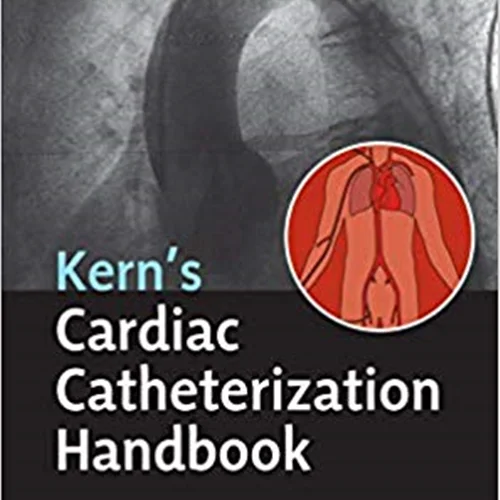 Kern’s Cardiac Catheterization Handbook, 7th Edition